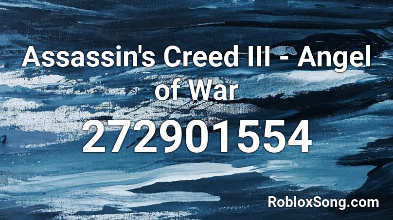 Assassin's Creed III - Angel of War Roblox ID