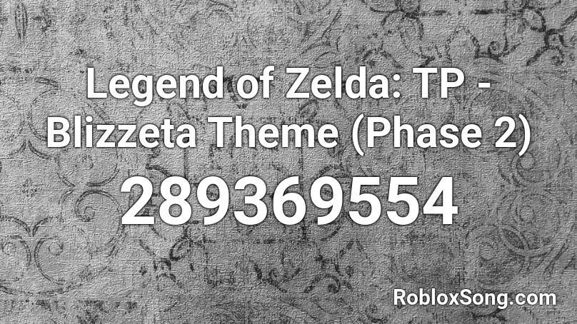Legend Of Zelda Tp Blizzeta Theme Phase 2 Roblox Id Roblox Music Codes - roblox legend of zelda 2 song id