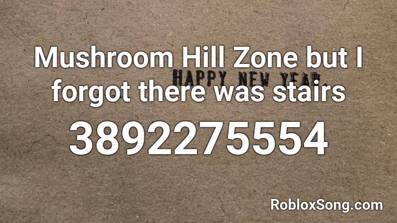 Mushroom Hill Zone but I forgot there was stairs Roblox ID