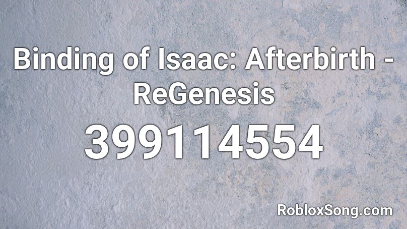 Binding of Isaac: Afterbirth - ReGenesis Roblox ID