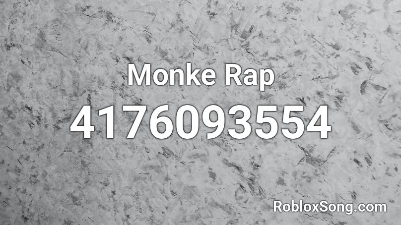 Monke Rap Roblox ID