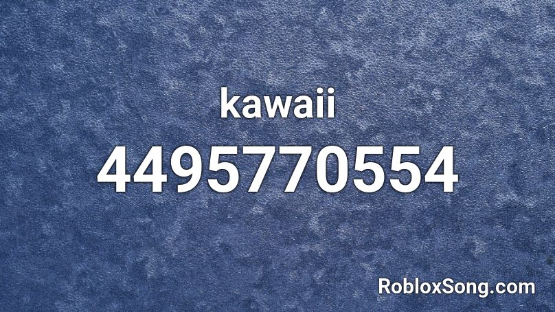 kawaii Roblox ID
