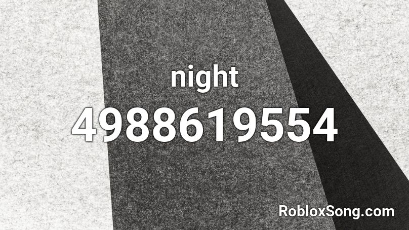 night Roblox ID