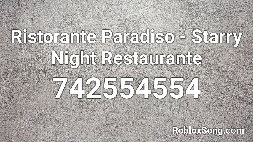 Ristorante Paradiso -  Starry Night Restaurante﻿ Roblox ID