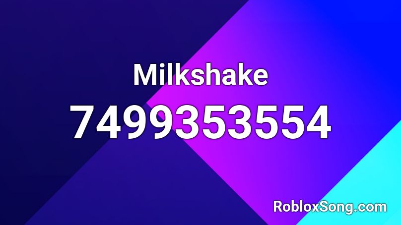 Milkshake Roblox ID