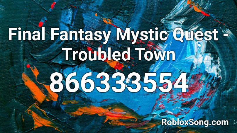 Final Fantasy Mystic Quest - Troubled Town Roblox ID