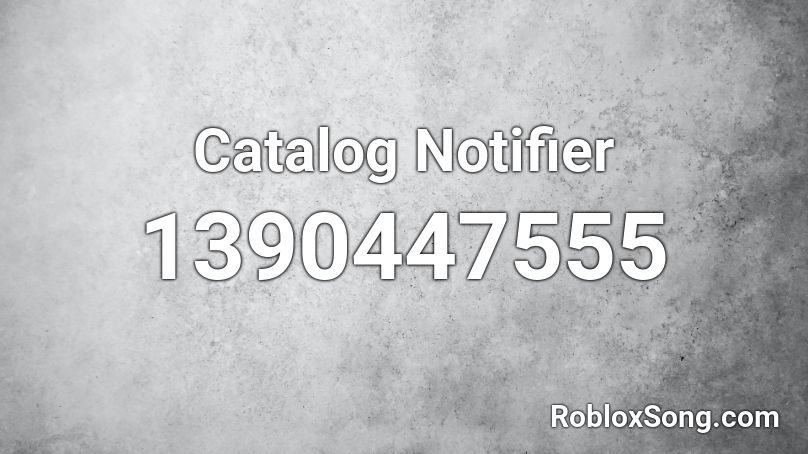 Catalog Notifier Roblox ID