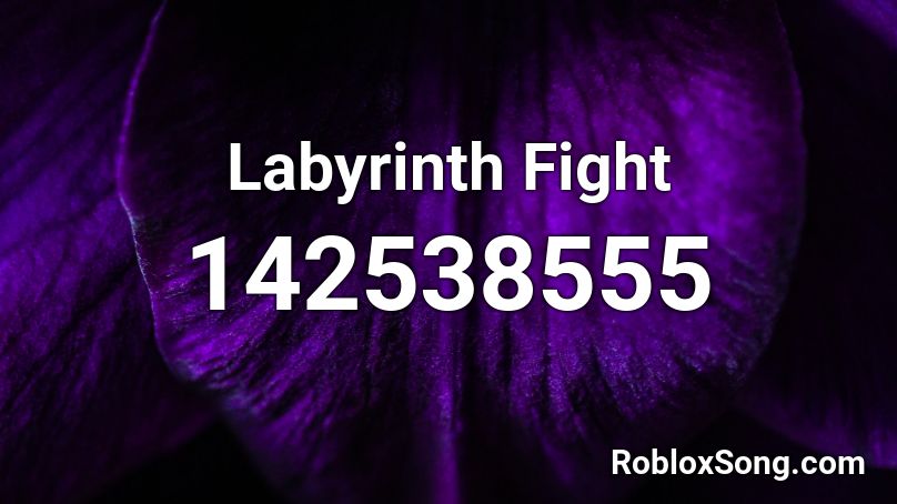 Labyrinth Fight Roblox ID