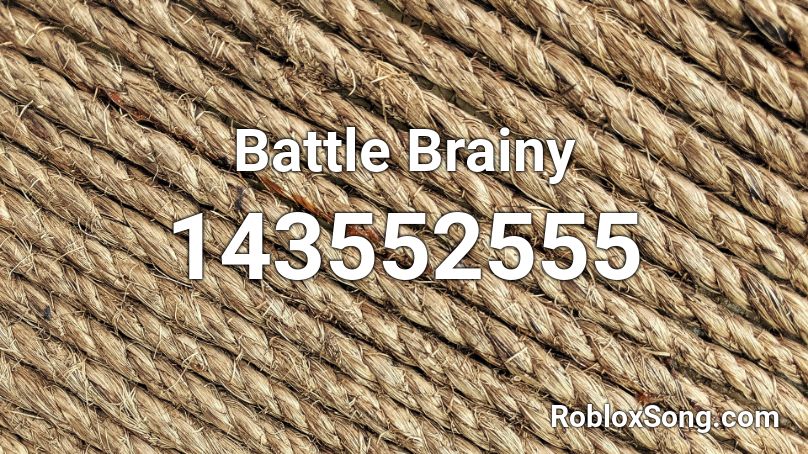 Battle Brainy Roblox ID