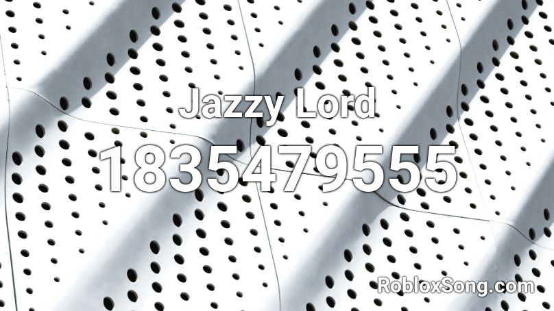 Jazzy Lord Roblox ID