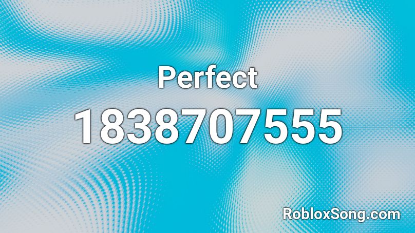 Perfect Roblox ID