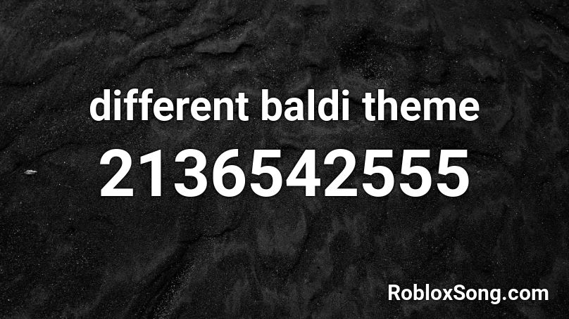 different baldi theme Roblox ID