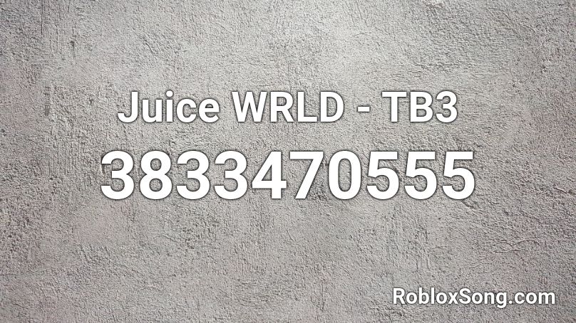 Juice WRLD - TB3 Roblox ID