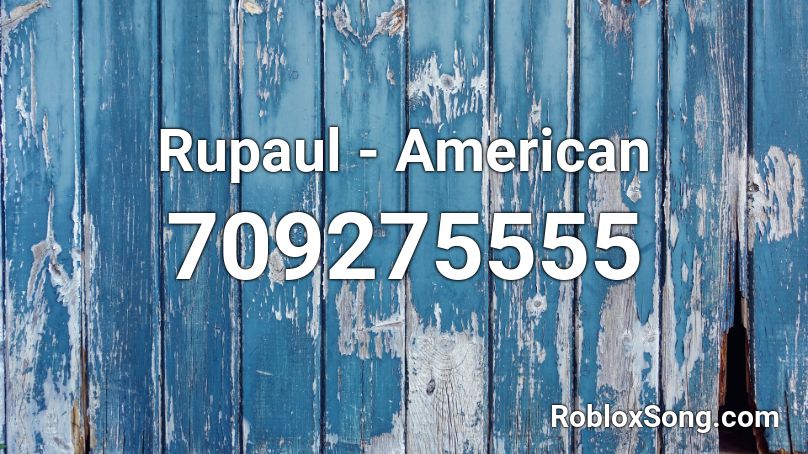 Rupaul - American Roblox ID