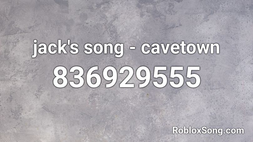 Jack S Song Cavetown Roblox Id Roblox Music Codes - cavetown roblox id code