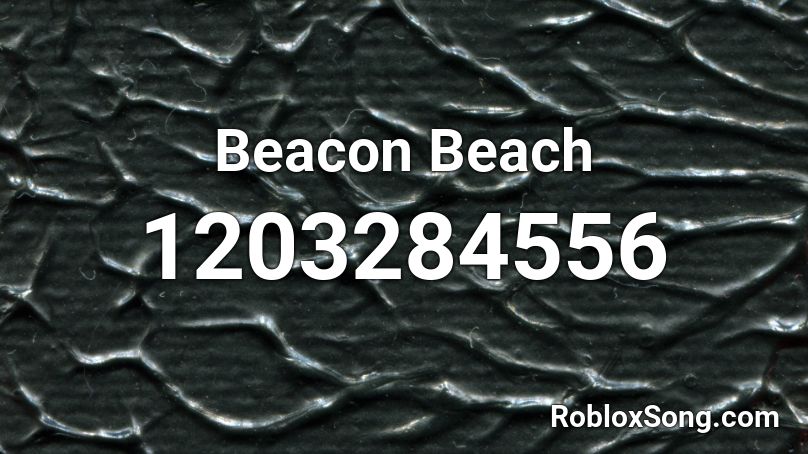 Beacon Beach Roblox ID