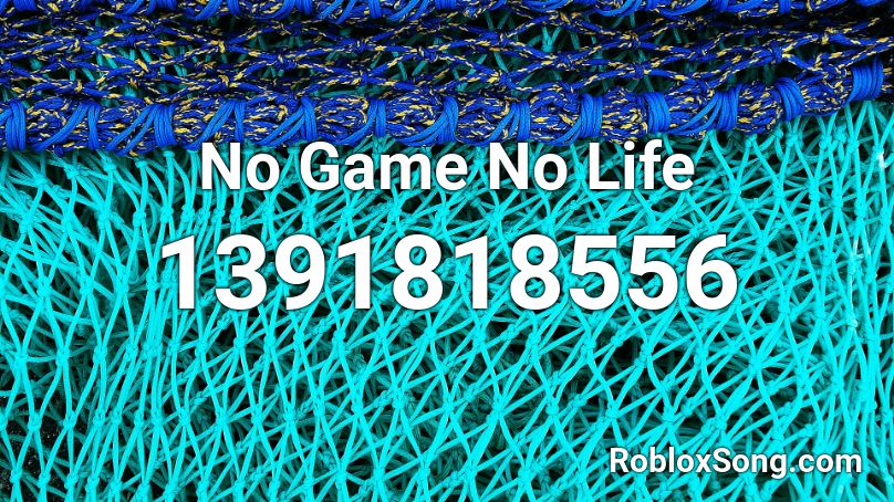 No Game No Life  Roblox ID