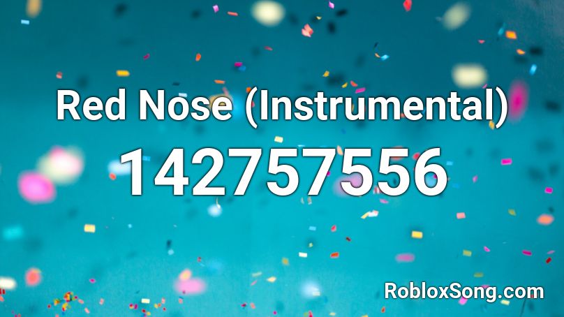 Red Nose (Instrumental) Roblox ID