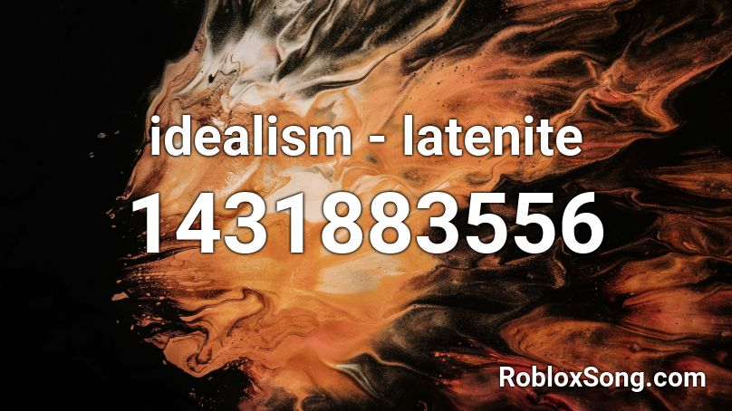 idealism - latenite Roblox ID