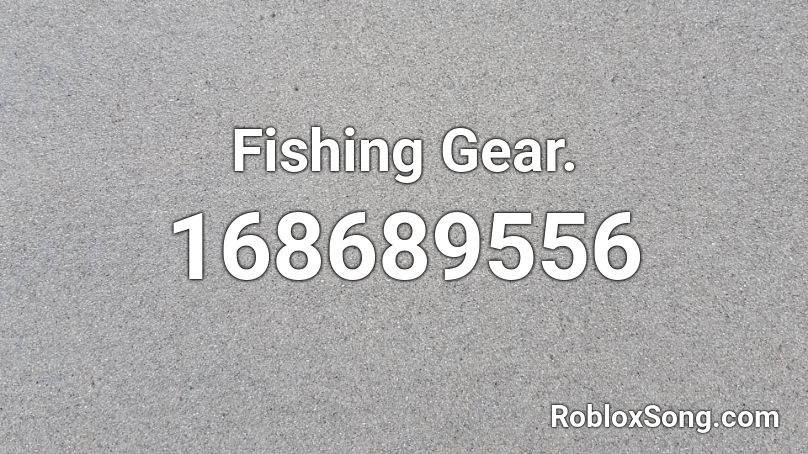 Fishing Gear. Roblox ID