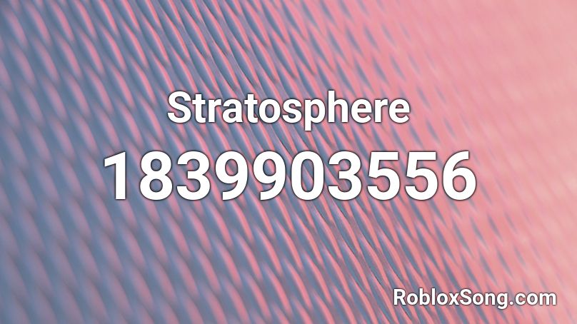 Stratosphere Roblox ID