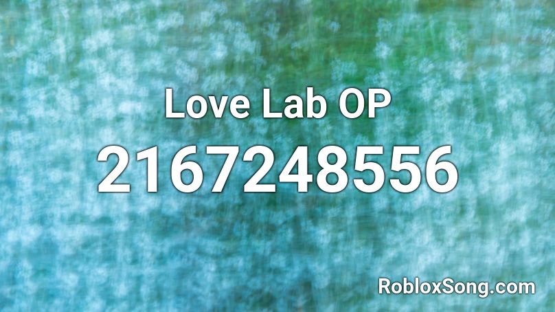 Love Lab OP Roblox ID