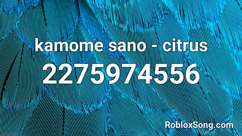 kamome sano - citrus Roblox ID