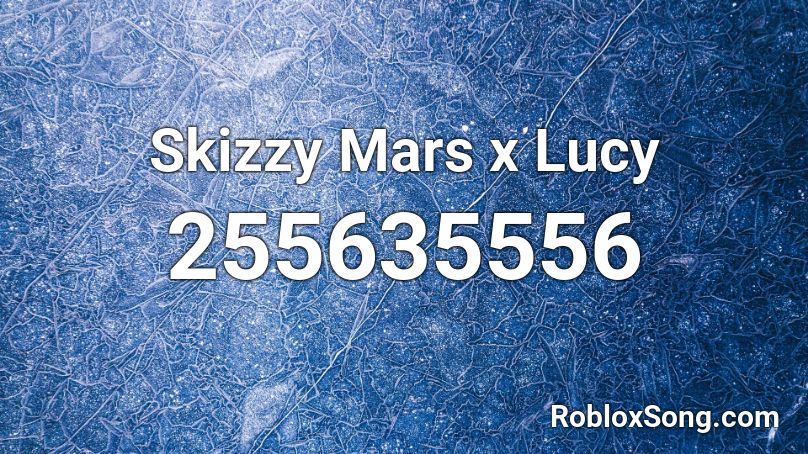 Skizzy Mars x Lucy Roblox ID