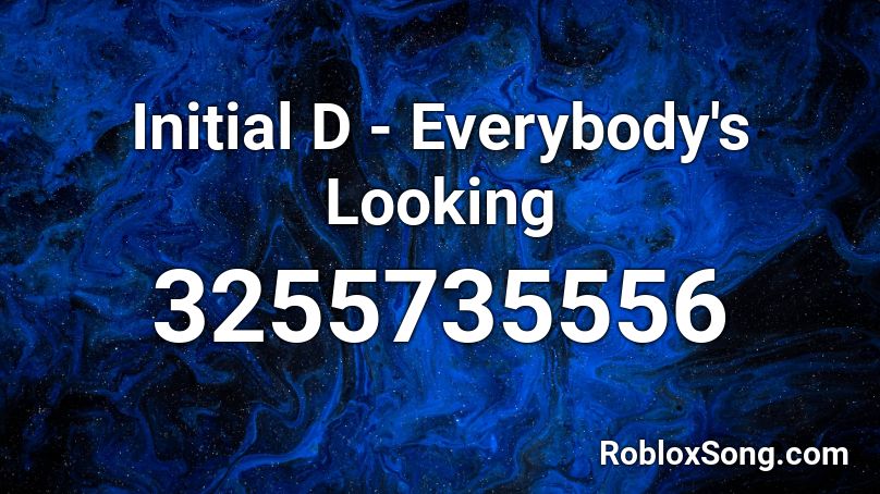 Everybody's Looking Roblox ID