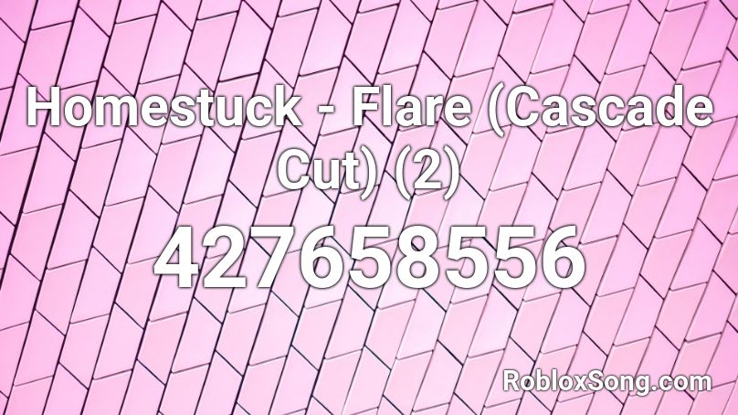 Homestuck - Flare (Cascade Cut) (2) Roblox ID