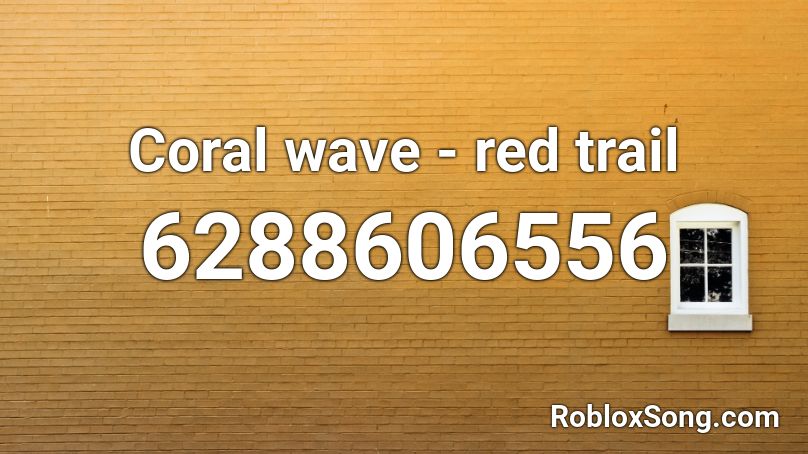 Coral wave - red trail Roblox ID