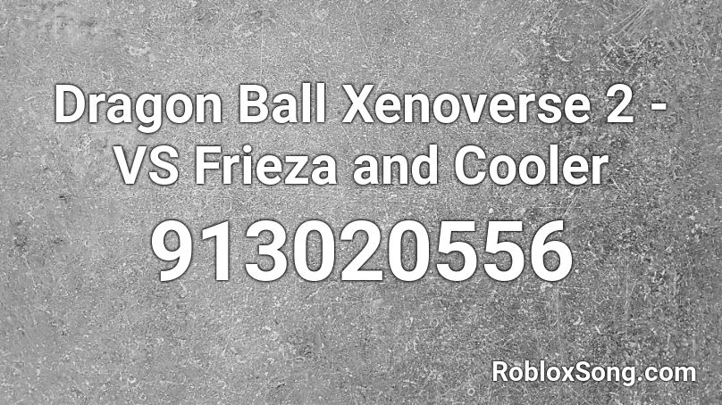 Dragon Ball Xenoverse 2 - VS Frieza and Cooler Roblox ID