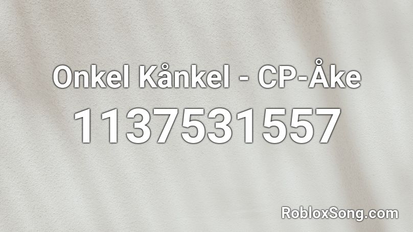 Onkel Kånkel - CP-Åke Roblox ID