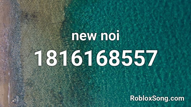 new noi Roblox ID