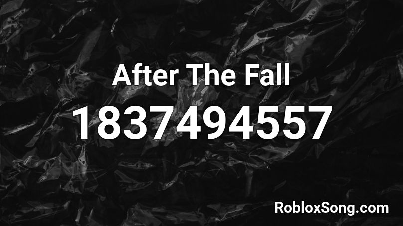 After The Fall Roblox ID