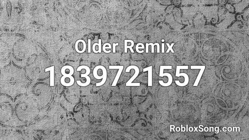 Older Remix Roblox ID
