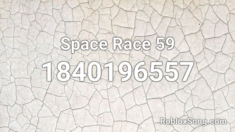 Space Race 59 Roblox ID
