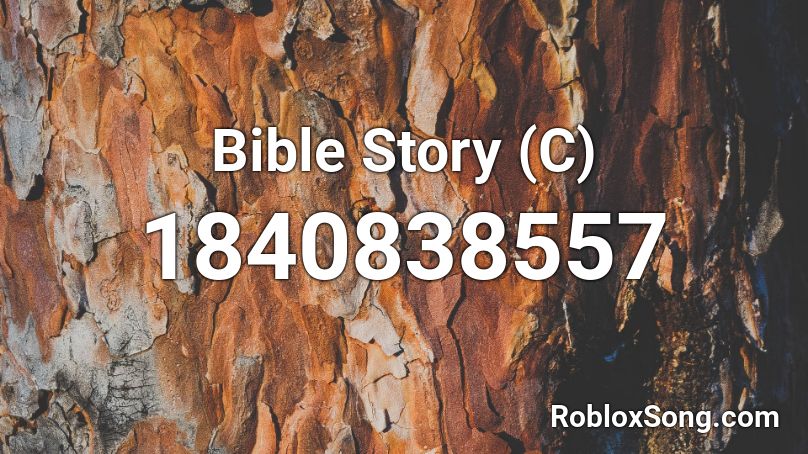 Bible Story (C) Roblox ID