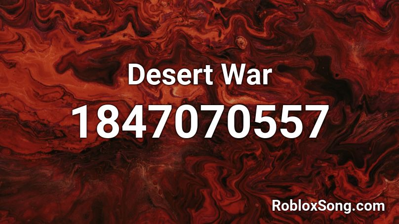 Desert War Roblox ID