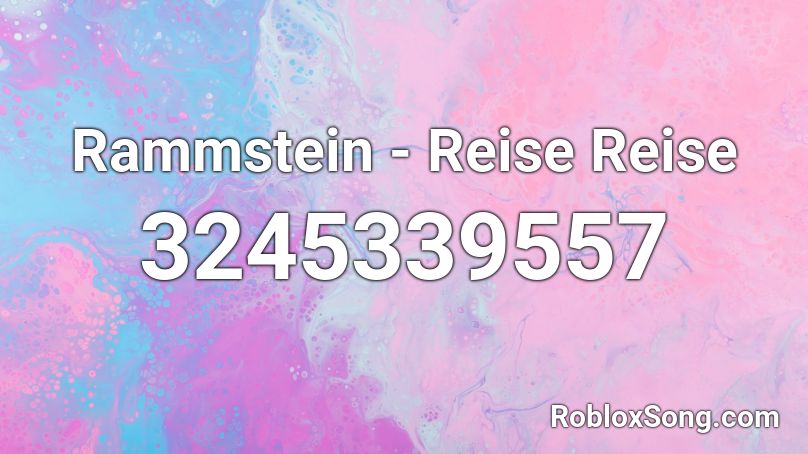 Rammstein - Reise Reise Roblox ID