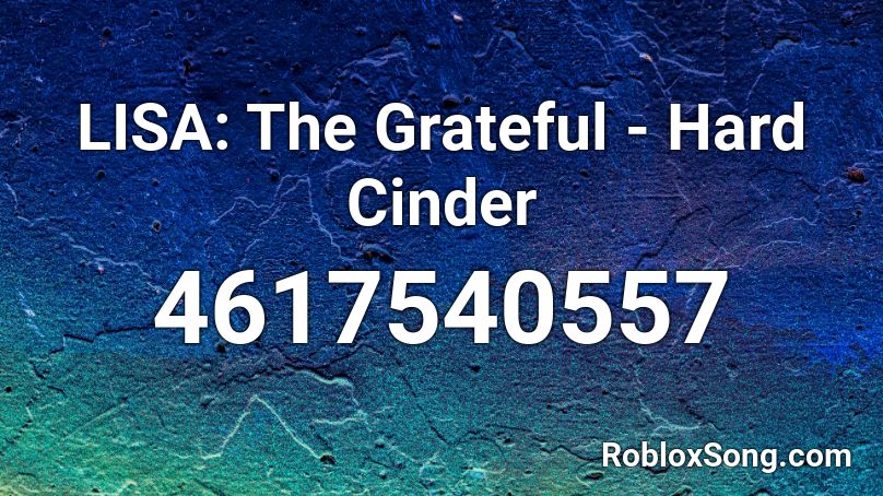 LISA: The Grateful - Hard Cinder Roblox ID