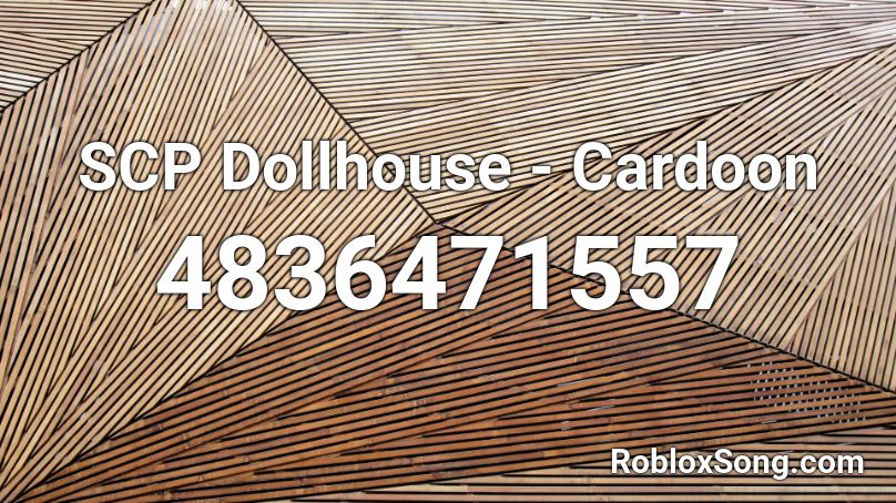 SCP Dollhouse - Cardoon Roblox ID
