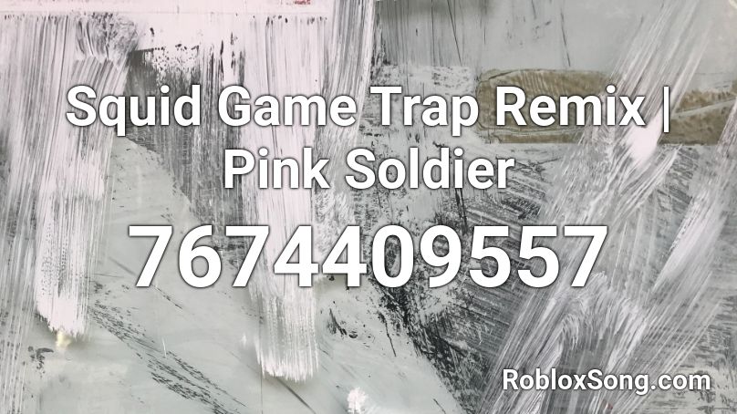 Squid Game Trap Remix | Pink Soldier Roblox ID