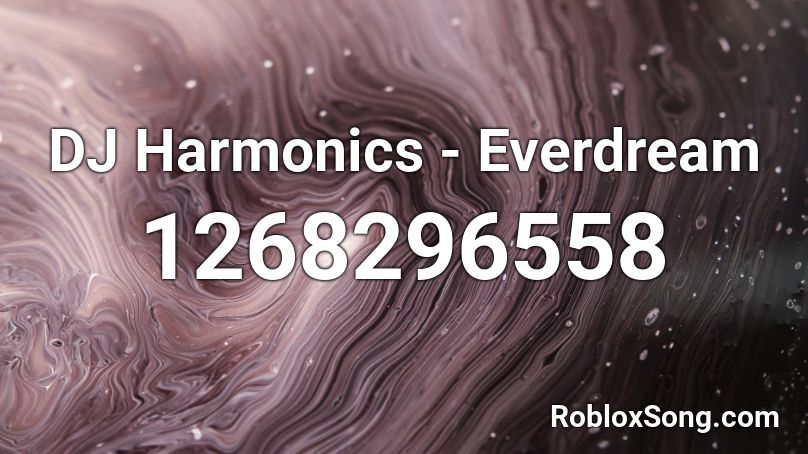 DJ Harmonics - Everdream Roblox ID