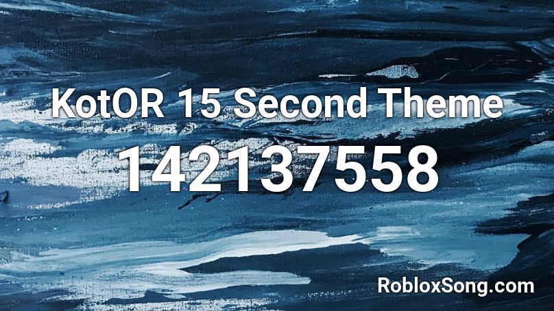 KotOR 15 Second Theme Roblox ID