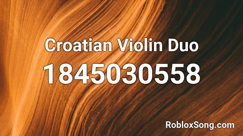 Croatian Violin Duo Roblox ID