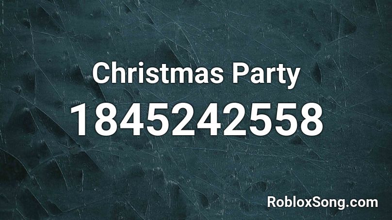 Christmas Party Roblox ID