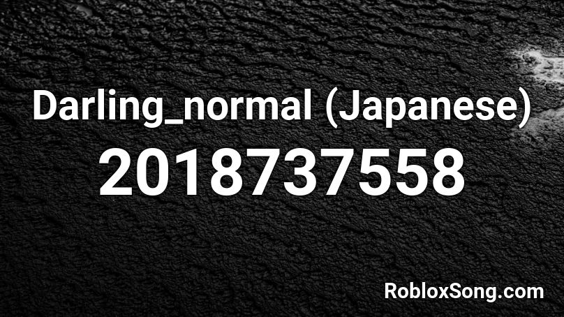 Darling_normal (Japanese) Roblox ID