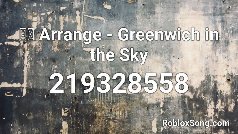 東方 Arrange - Greenwich in the Sky Roblox ID
