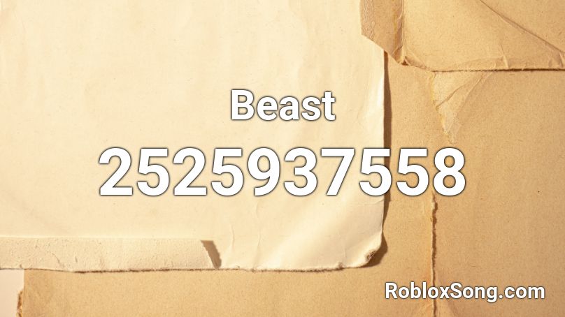 Beast Roblox ID